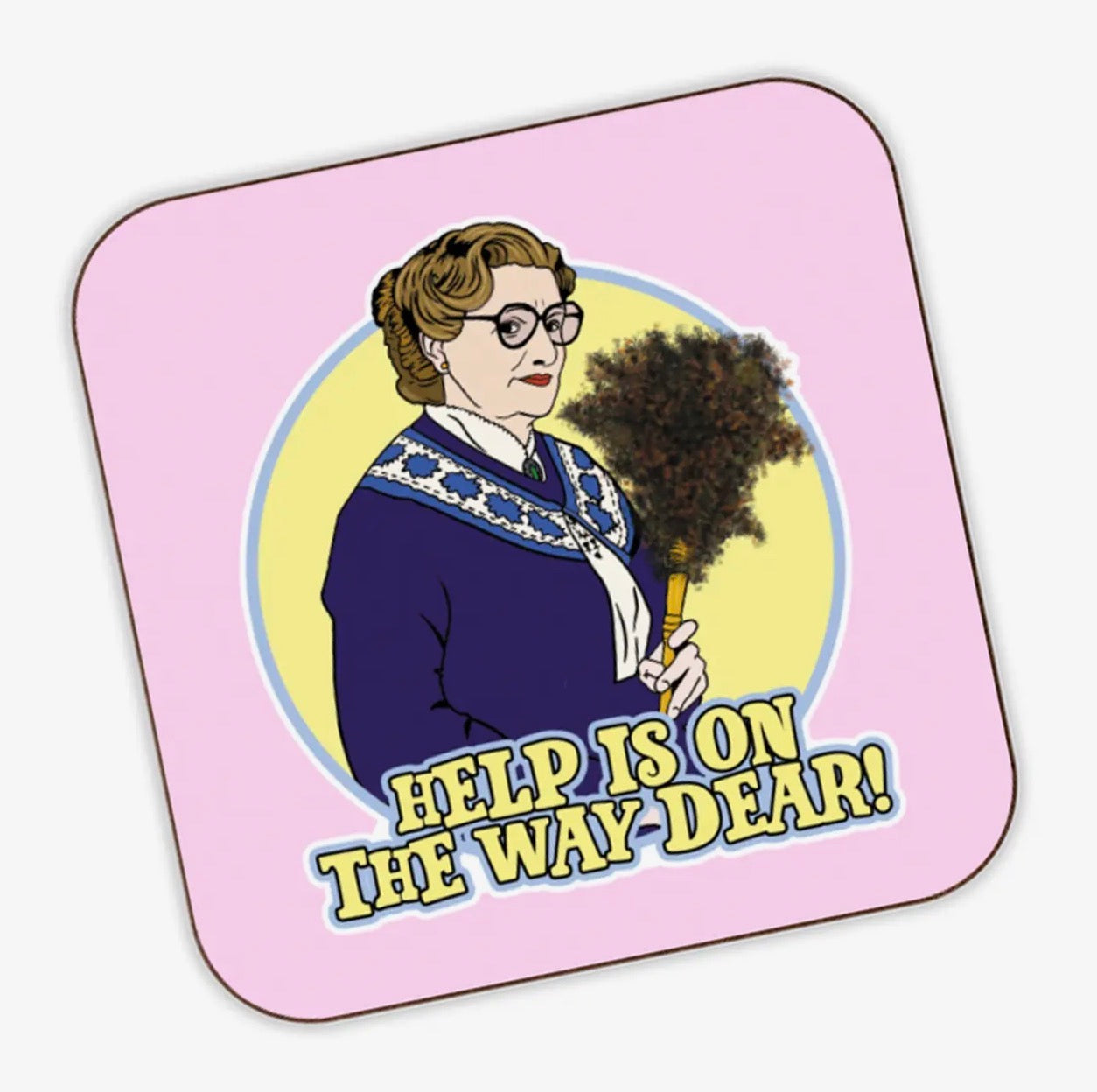 Help Is On The Way Dear Coaster