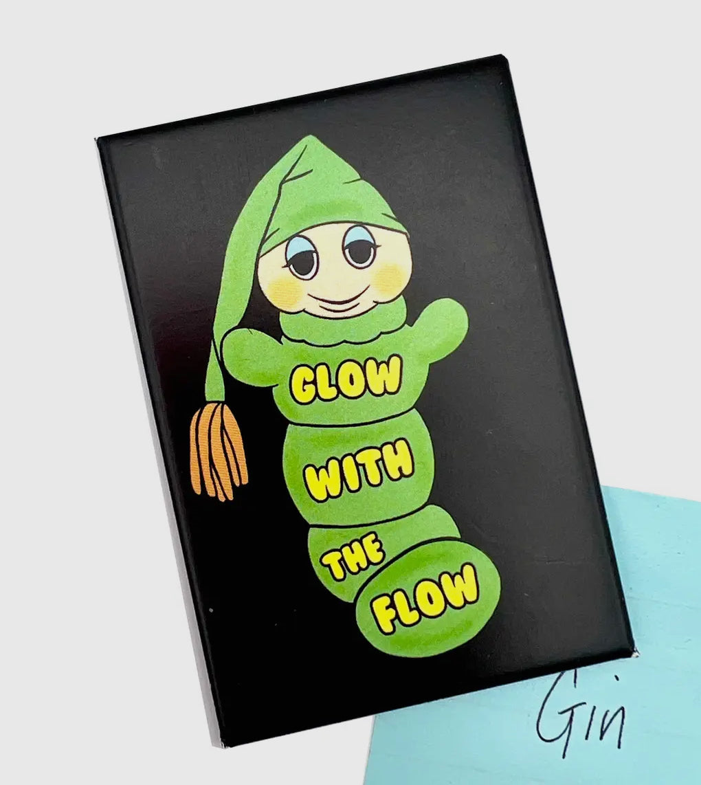 Glow with the Flow Inspired Fridge Magnet