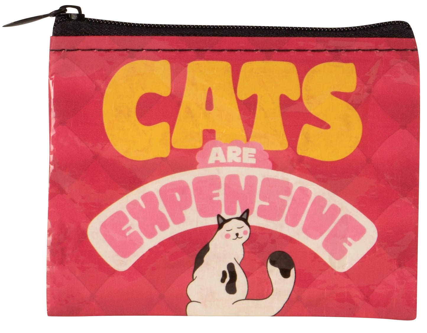 Cats Are Expensive Coin Purse