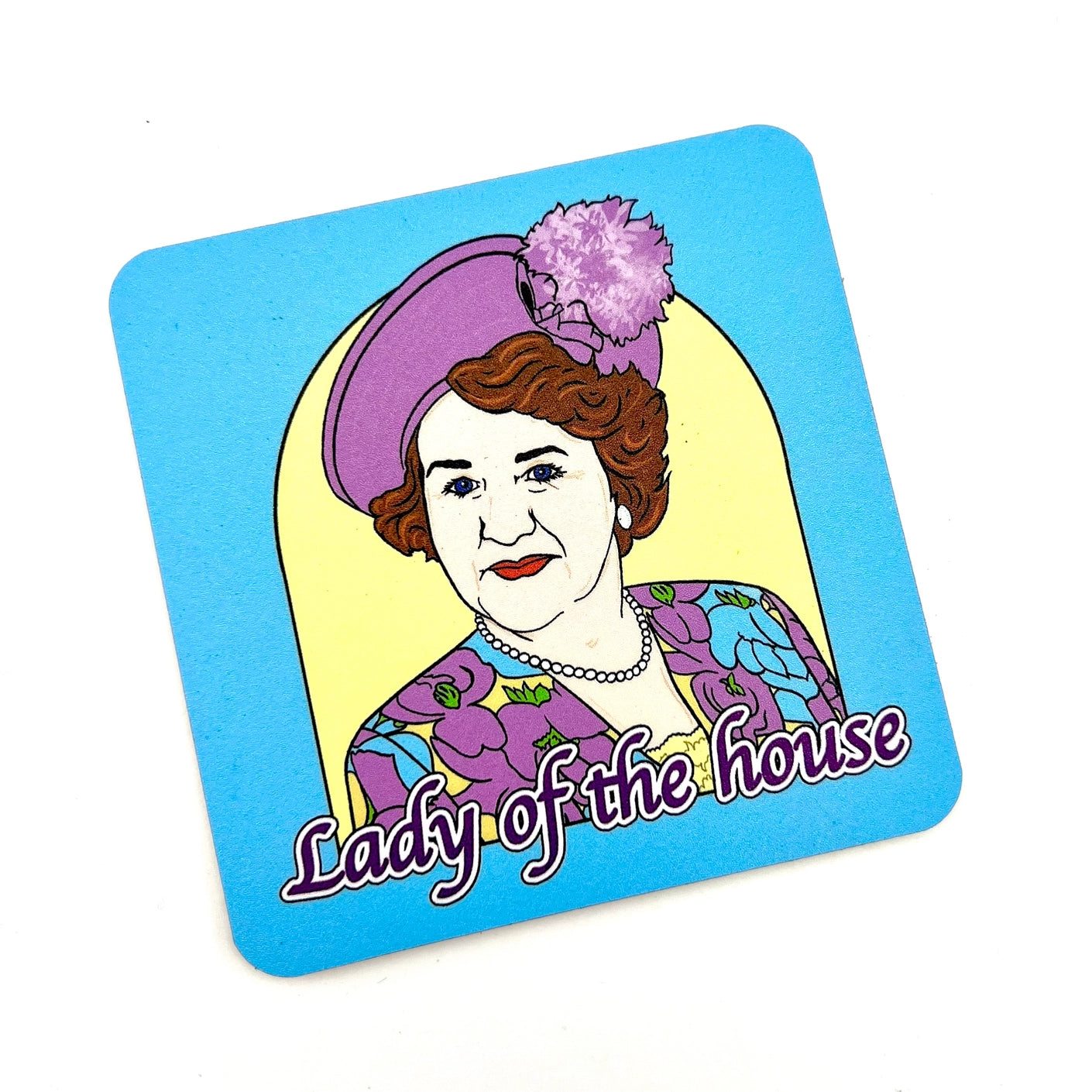 Lady of the House Drinks Coaster