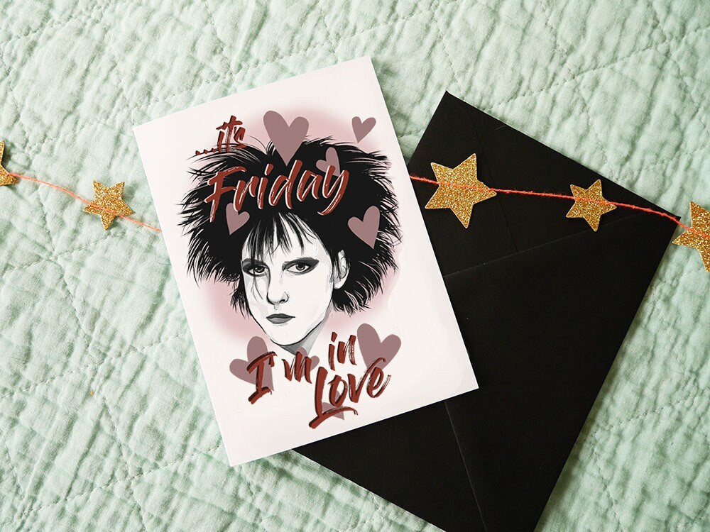 The Cure inspired C6 card - Friday I’m In Love