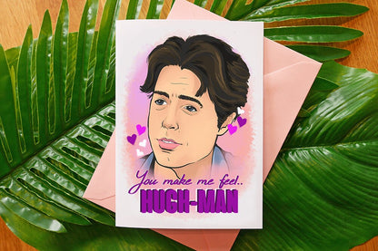 Hugh Grant inspired C6 card - You Marke Me Feel Hugh-Man