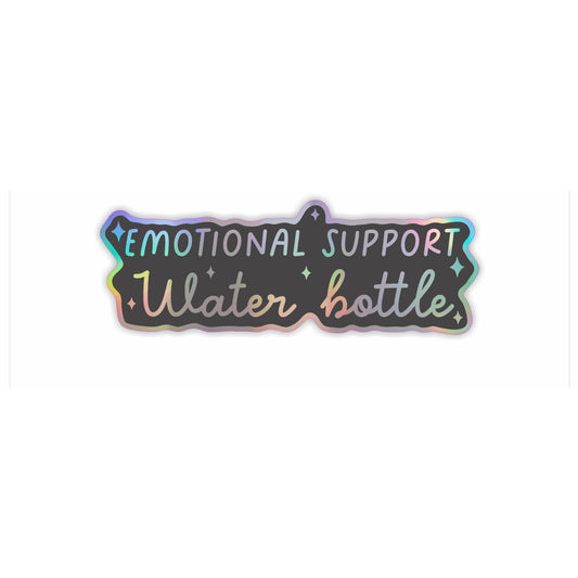 Emotional Support Water Bottle Holographic Vinyl Sticker
