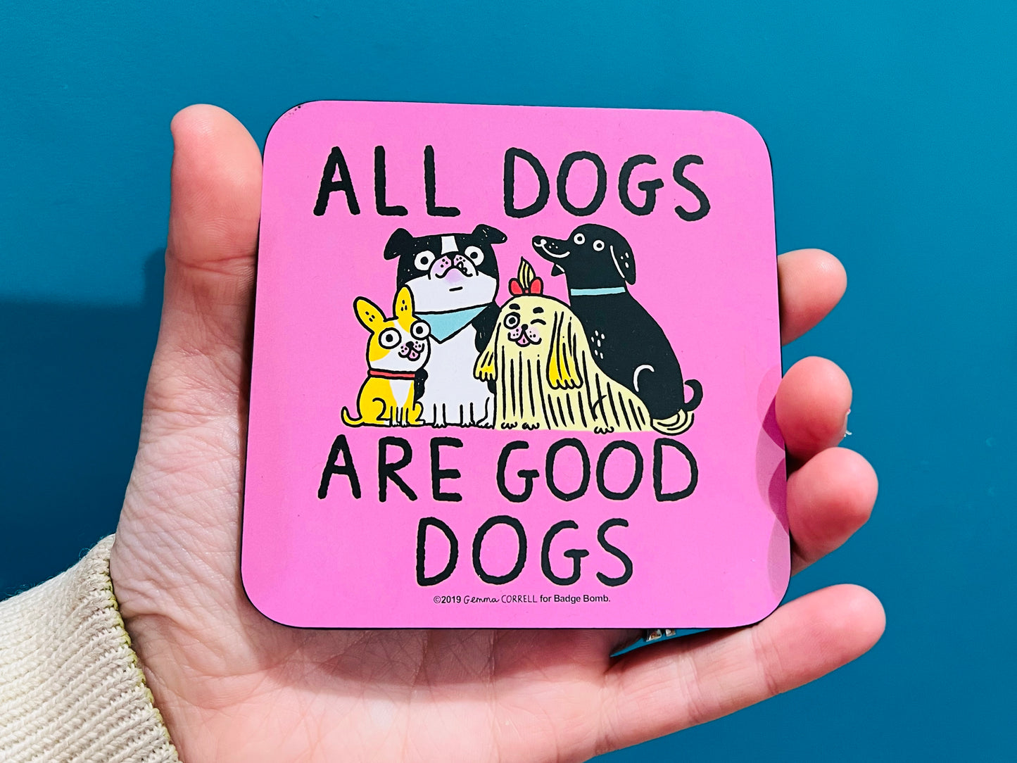 All Dogs Are Good Dogs Drinks Coaster