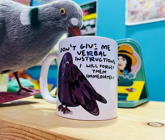 Don’t give me verbal instructions Daze Mug