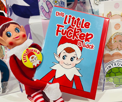 Little F**ker Christmas Elf Badge