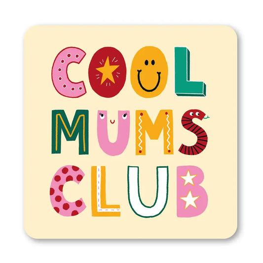 Cool Mums Club Coaster