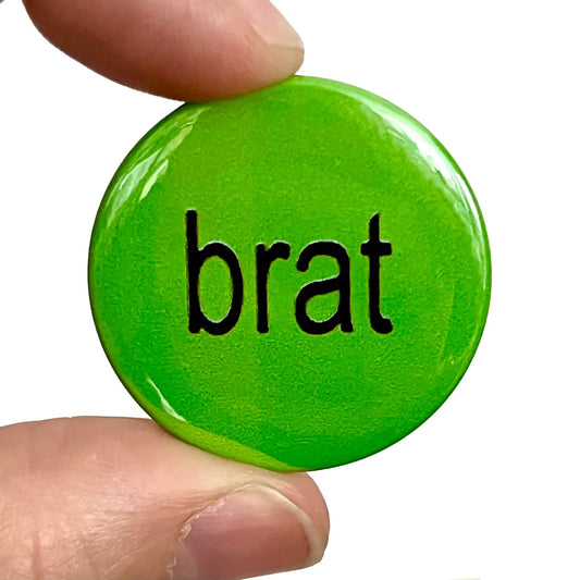 Brat Button Pin Badge