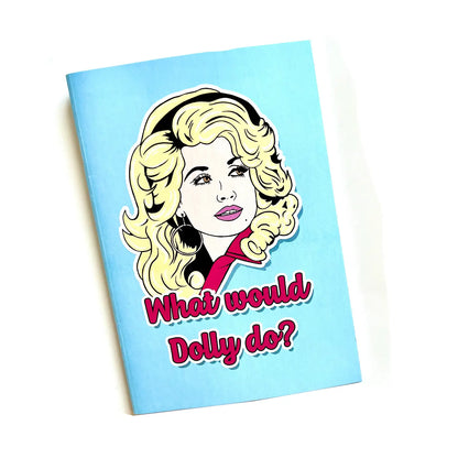 What Would Dolly Do? Inspired A5 Notebook