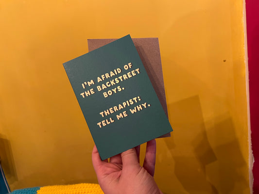 Afraid of the Backstreet Boys card