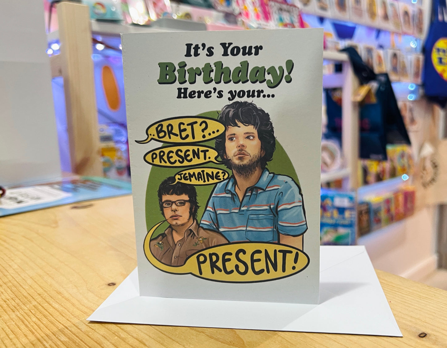 Flight of the Conchords inspired C6 card - It’s Your Birthday! Here’s your Present