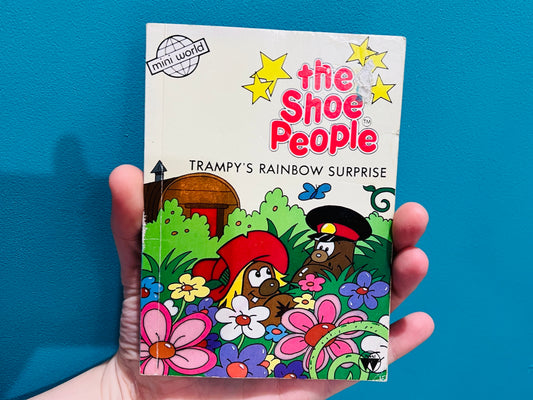 The Shoe People - Trampy’s Rainbow Surprise book