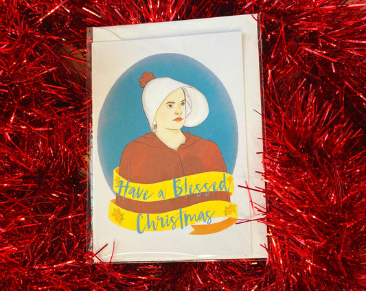 The Handmaid's Tale Christmas Card - 'Don't Let The Bastards Grind You Down’