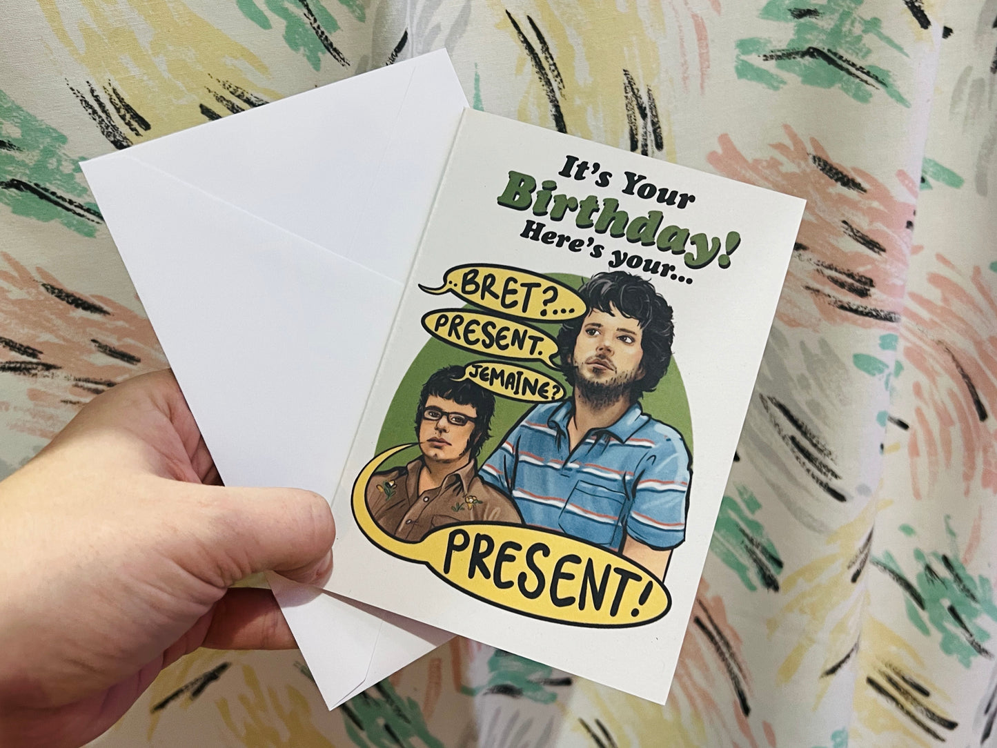 Flight of the Conchords inspired C6 card - It’s Your Birthday! Here’s your Present