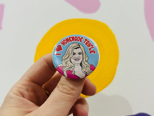 Homemade Trifle Gemma Collins Inspired Button Pin Badge