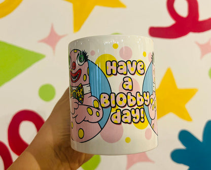 Have A Blobby Day mug