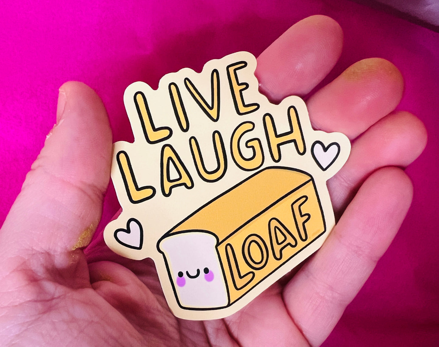 Live, Laugh, Loaf Vinyl Sticker
