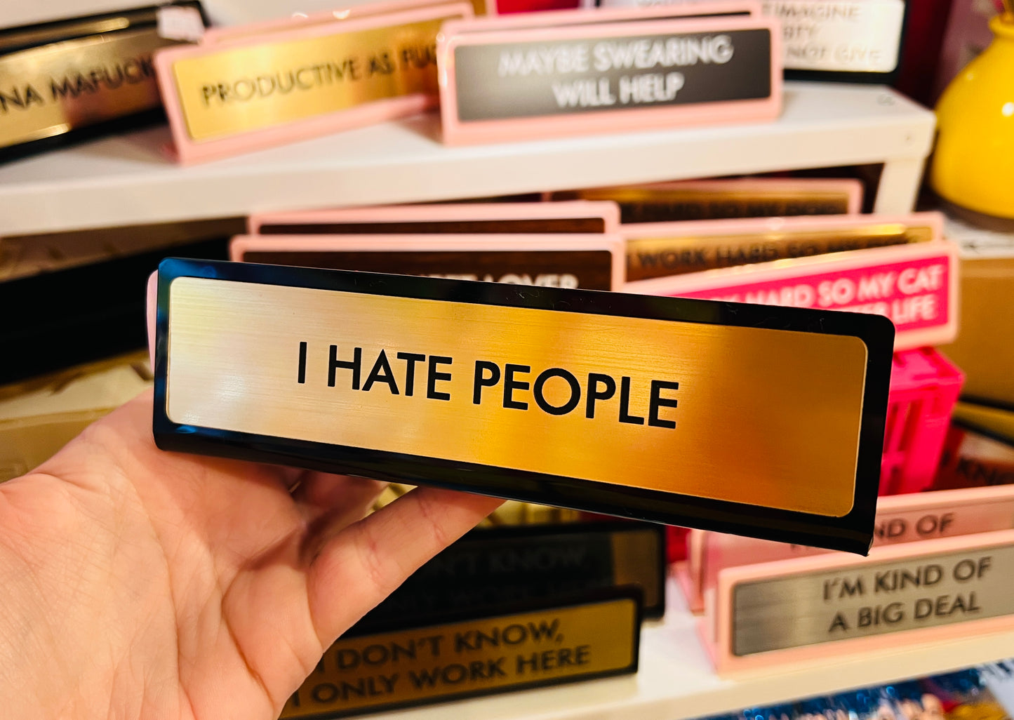 I Hate People Desk Plate Sign