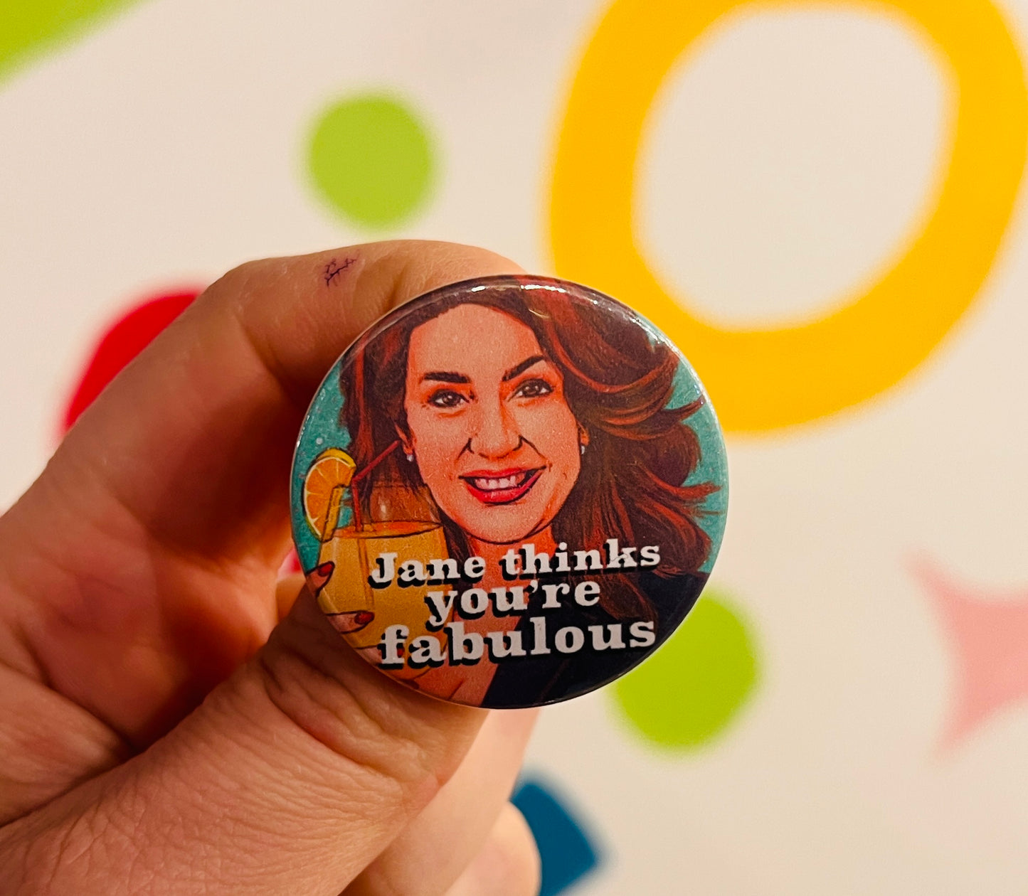 You're Fabulous Jane inspired Badge