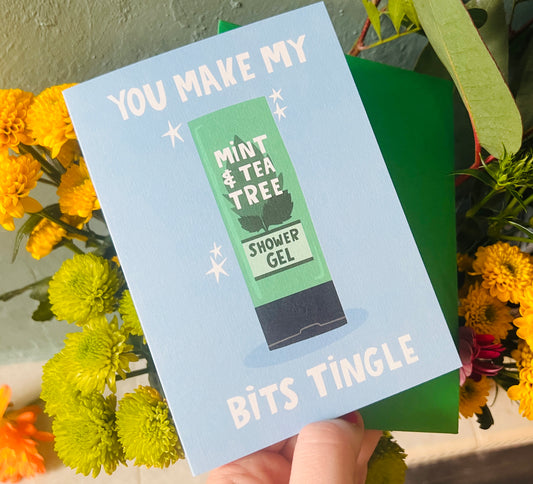 You Make My Bits Tingle card