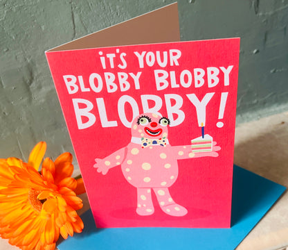 It's Your Blobby inspired Birthday card