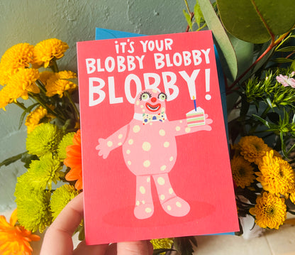 It's Your Blobby inspired Birthday card