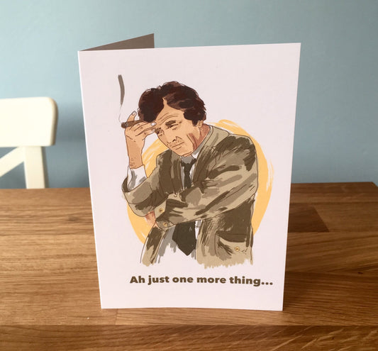 Columbo -  "Ah just one more thing.." blank card