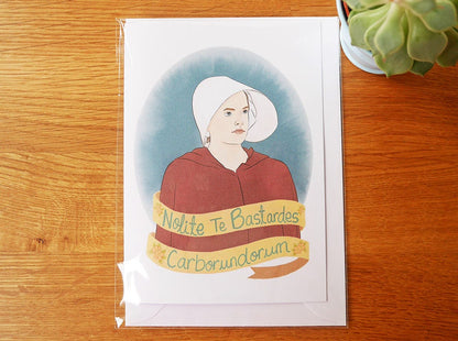 The Handmaid's Tale Greetings Card - 'Don't Let The Bastards Grind You Down'