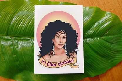 It's Cher Birthday Greetings Card - Friendship, Birthday, Pun, Funny, Blank, SIZE C6