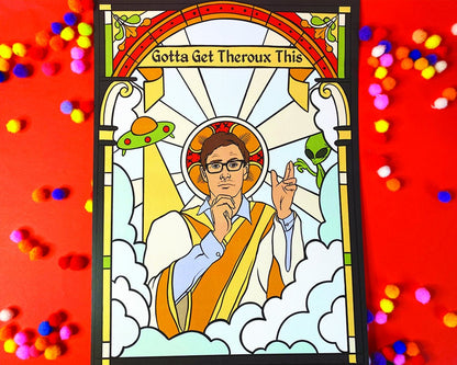 A4 print Saint Louis Theroux 'Gotta get Theroux This' Holy Stained Window Inspired print