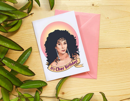 It's Cher Birthday Greetings Card - Friendship, Birthday, Pun, Funny, Blank, SIZE C6