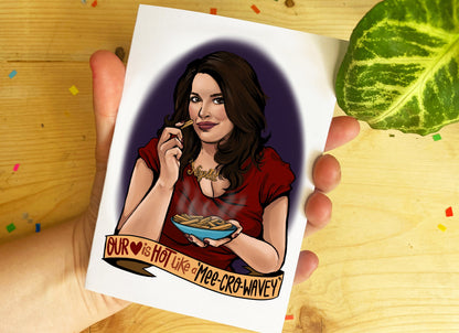 Nigella Lawson inspired Valentines Day Card - Our Love Is Hot Like A Mee-Cro-Wavey!