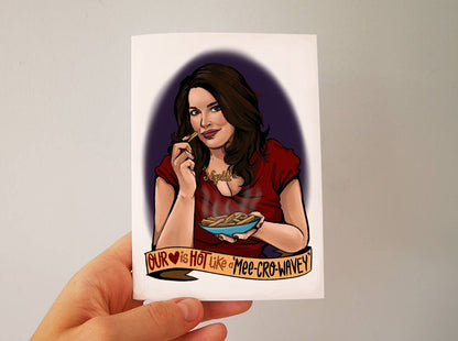 Nigella Lawson inspired Valentines Day Card - Our Love Is Hot Like A Mee-Cro-Wavey!