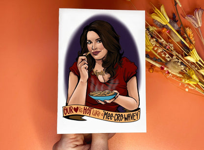 Nigella Lawson inspired Valentines Day Card - Our Love Is Hot Like A Mee-Cro-Wavey!