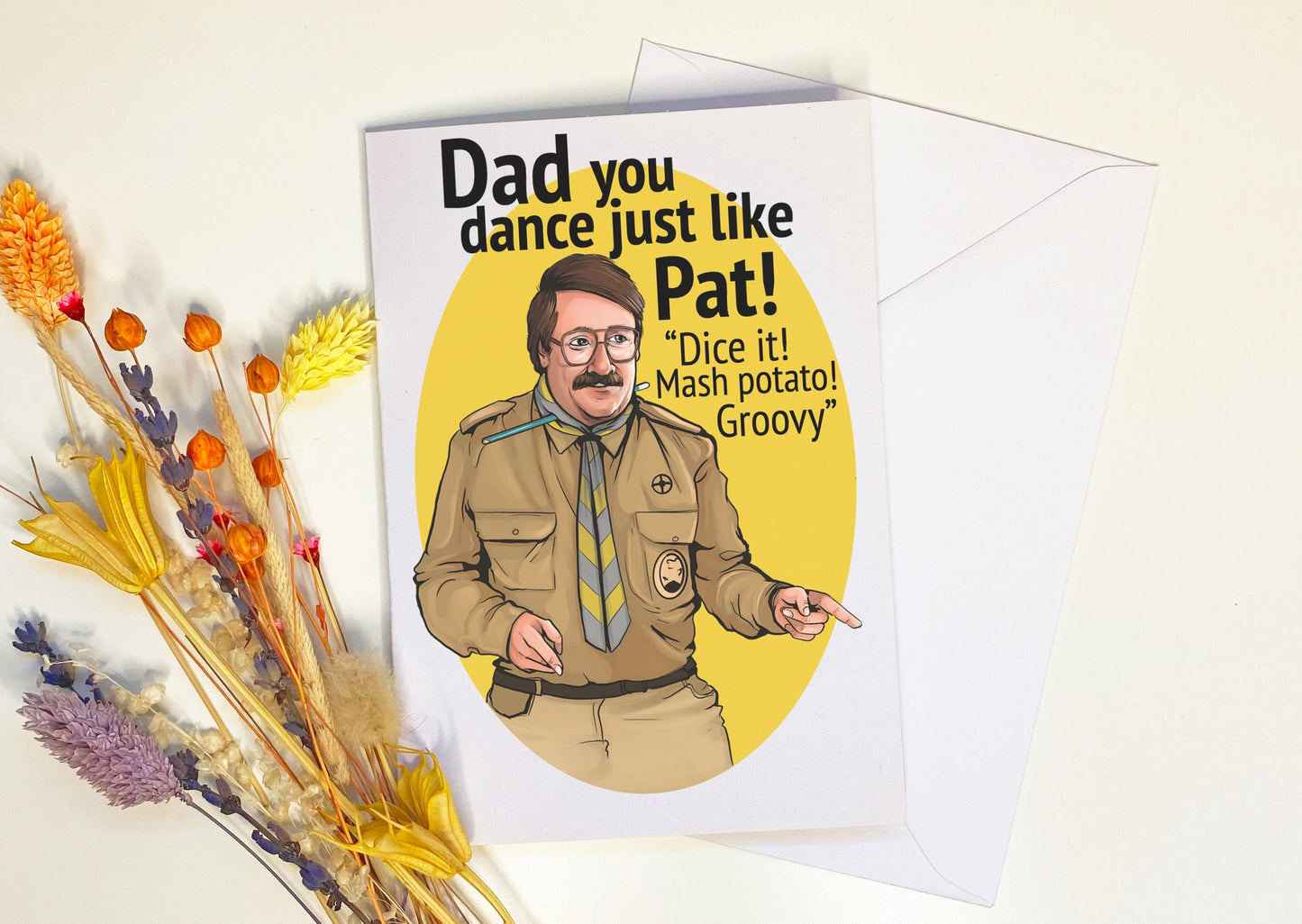 Dad You Dance Just Like Pat! - Pat Butcher from Ghosts inspired Father's Day/Birthday Card