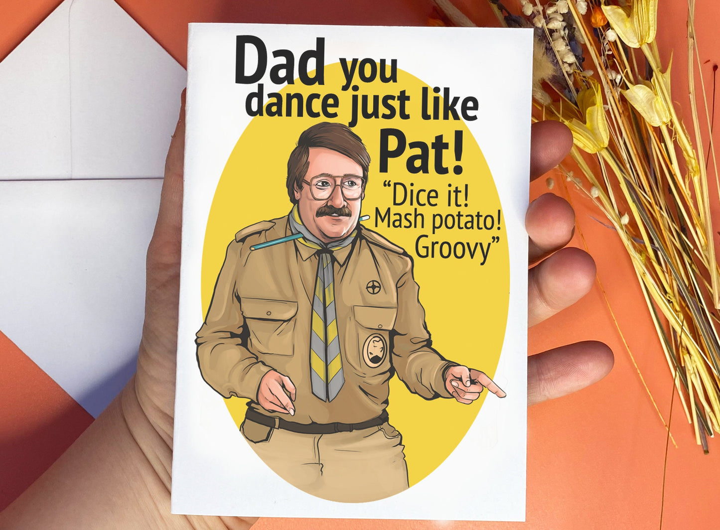 Dad You Dance Just Like Pat! - Pat Butcher from Ghosts inspired Father's Day/Birthday Card