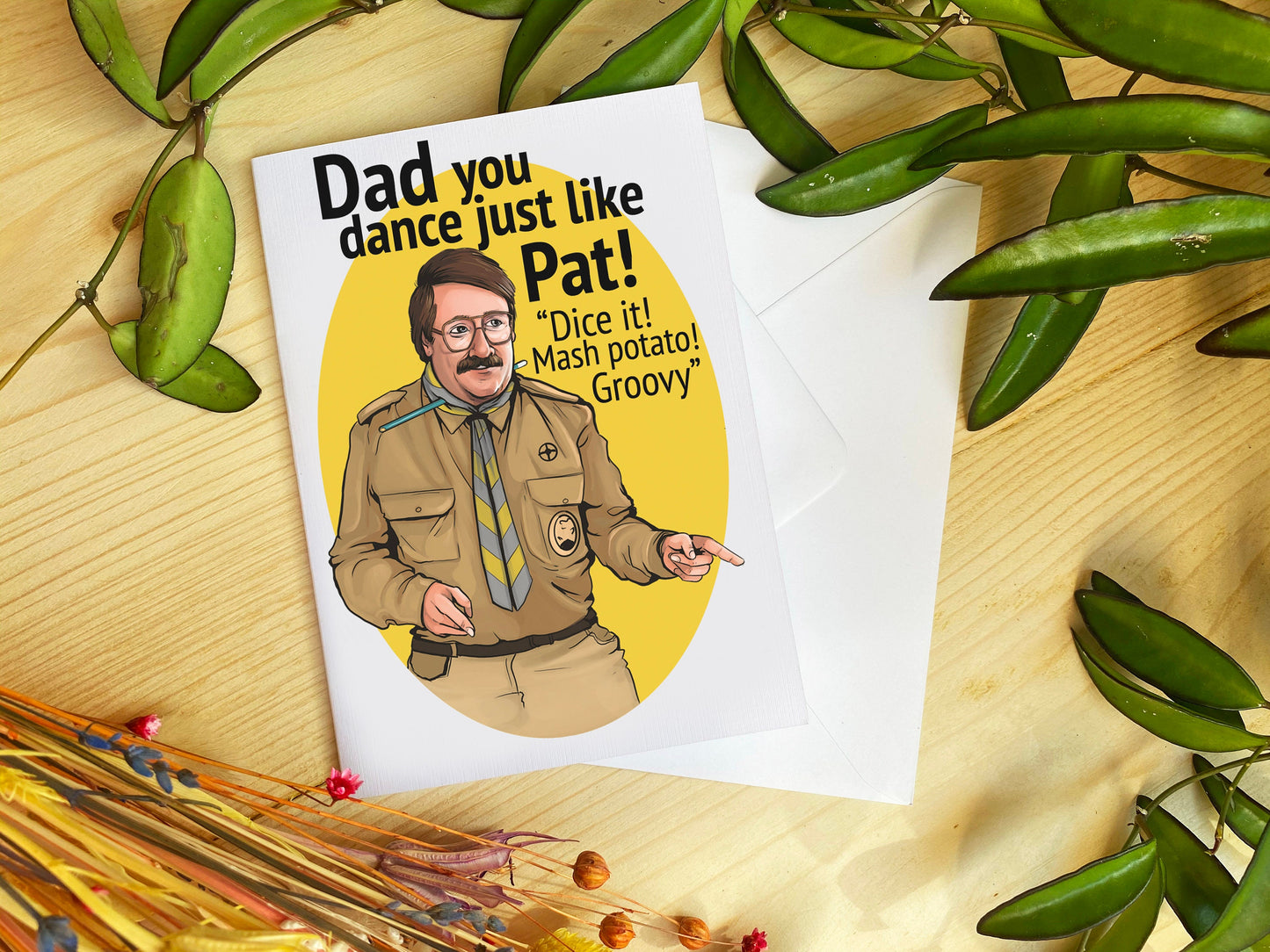 Dad You Dance Just Like Pat! - Pat Butcher from Ghosts inspired Father's Day/Birthday Card