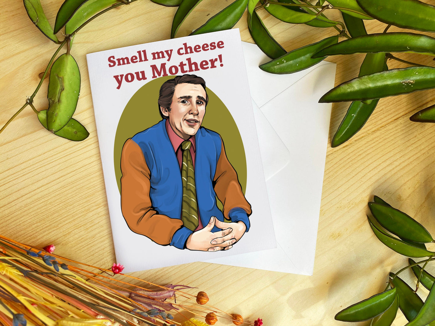 Alan Partridge inspired Mother's Day C6 card - Smell My Cheese You Mother!