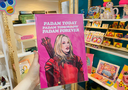 PADAM Today PADAM Tomorrow PADAM Forever - Kylie Minogue/The hunger Games cross over A4 Print