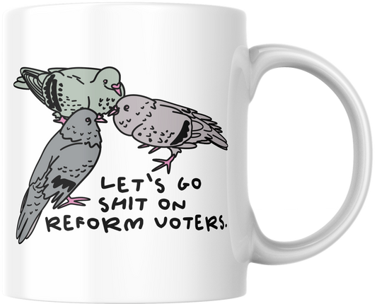 Shit on Reform Daze Mug